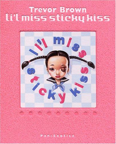 Li'l Miss Sticky Kiss
